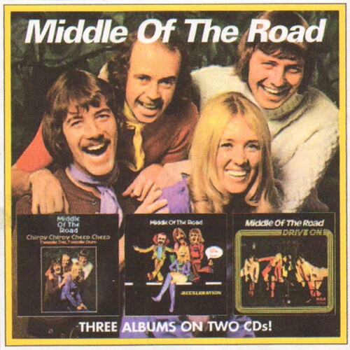 Middle Of The Road - Chirpy Chirpy Cheep Cheep/Acceleration/Drive On [Import]
