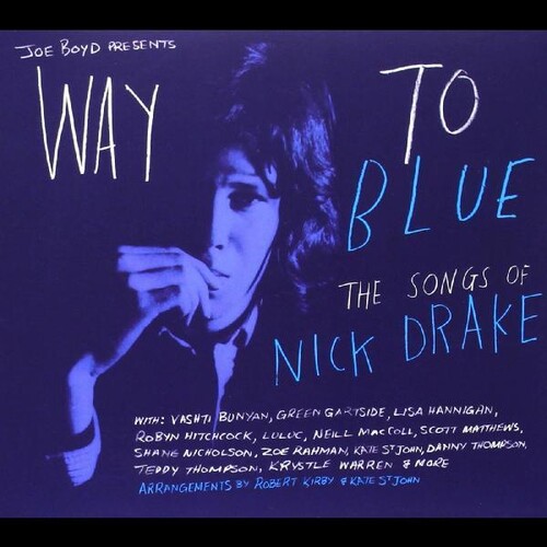 Way to Blue: The Songs of Nick Drake