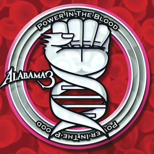 Alabama 3 - Power In The Blood [Vinyl]