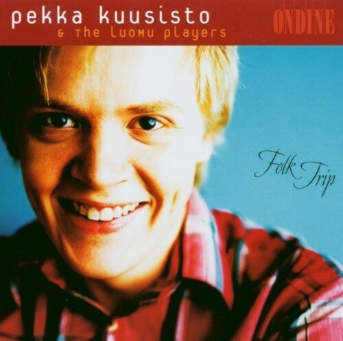 Folk Trip /  Pekka Kuusisto