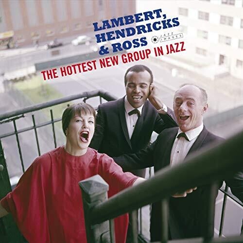 The Hottest New Group In Jazz|Hendricks & Ross Lambert
