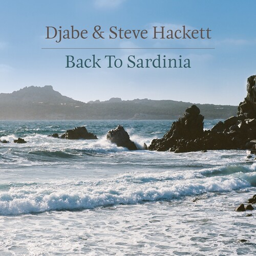 Djabe / Steve Hackett - Back To Sardinia