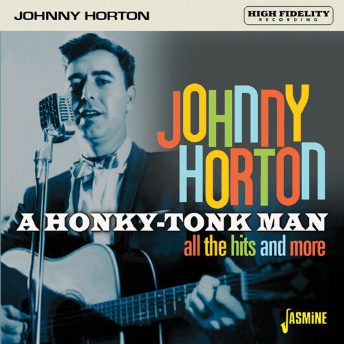 Johnny Horton - Honky-Tonk Man: All The Hits & More [Remastered] (Uk)
