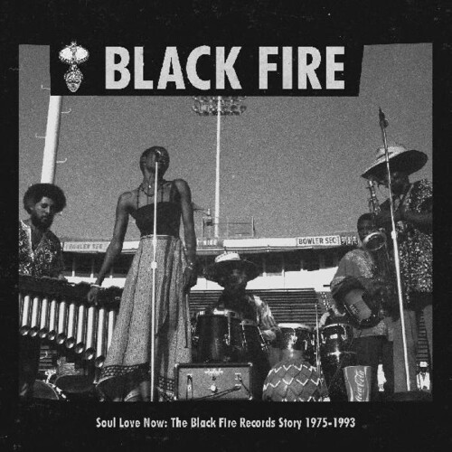 Soul Love Now Black Fire Records Story 1975-1993 - Soul Love Now: Black Fire Various Story 1975-1993 (Various Artists)