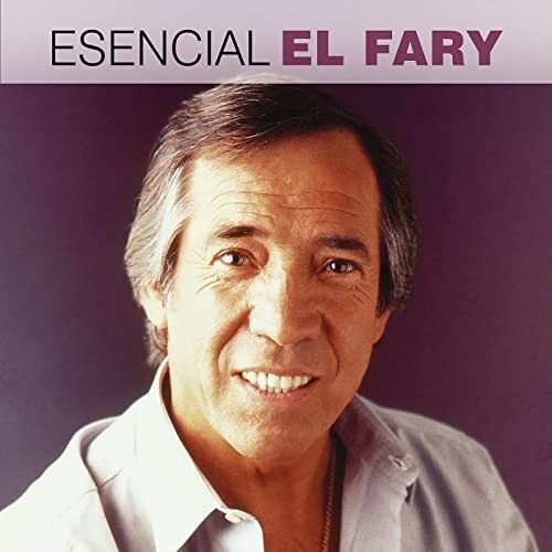 El Fary - Esencial El Fary (Spa)