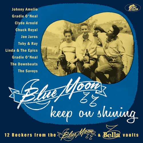 Blue Moon Keep On Shining: 12 Rockers From The Blue Moon & Bella   Vaults (Various Artists)