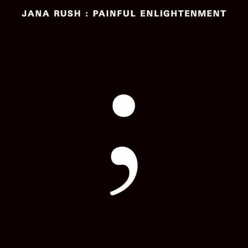 Jana Rush - Painful Enlightenment vinyl record cover
