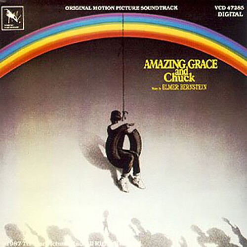 Elmer Bernstein - Amazing Grace & Chuck (Original Soundtrack)