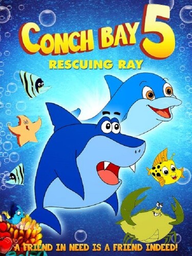 Conch Bay 5: Rescuing Ray - Conch Bay 5: Rescuing Ray
