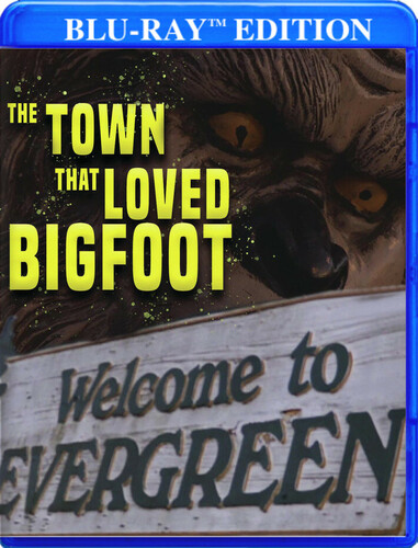 The Town That Loved Bigfoot