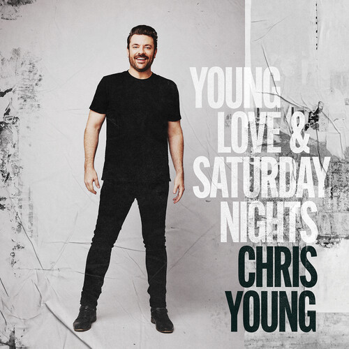 Chris Young - Young Love & Saturday Nights