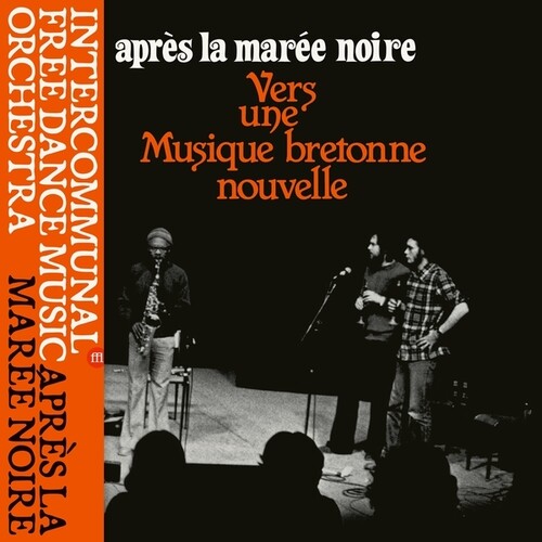 Apres La Maree Noire: Vers Une Musique Bretonne Nouvelle