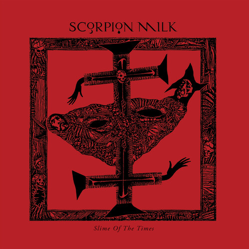Scorpion Milk - Slime Of The Times vinyl record cover
