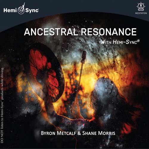 ANCESTRAL RESONANCE WITH HEMI-SYNC