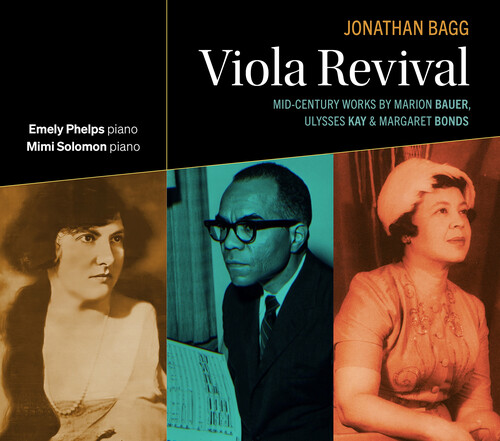 Viola Revival: Mid-Century Works by Marion Bauer, Ulysses Kay & Margaret Bonds