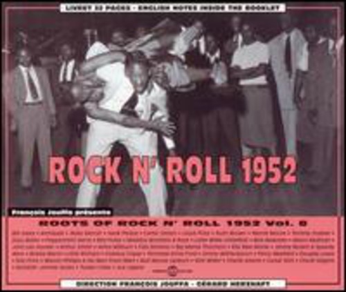 Vol. 8-1952 Roots of Rock & Roll