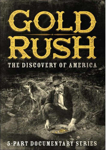 Gold Rush: The Discovery of America