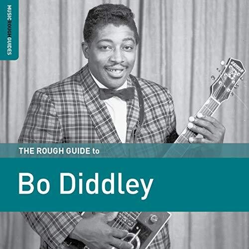 Bo Diddley - Rough Guide To Bo Diddley