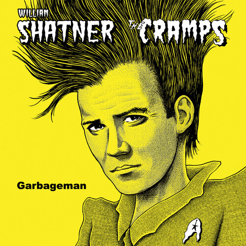 William Shatner/The Cramps - Garbageman [RSD BF 2019]