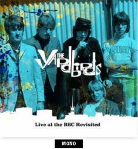 The Yardbirds - Live At The BBC Revisited: Remastered & Restored Tracks 1964-1968