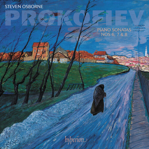 Steven Osborne - Prokofiev: Piano Sonatas Nos. 6 7 & 8