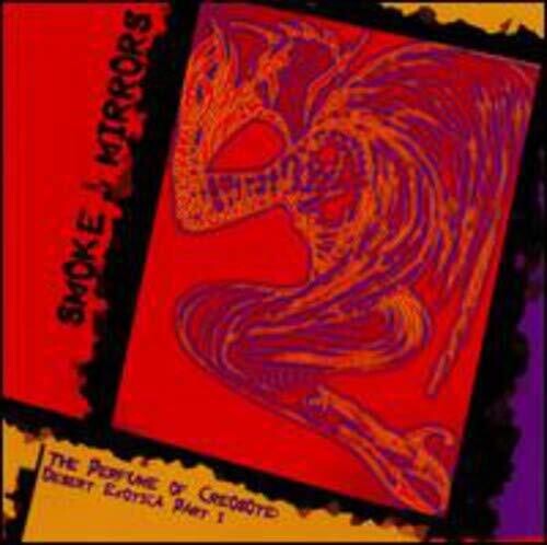 The Perfume Of Creosote: Desert Exotica Part 1