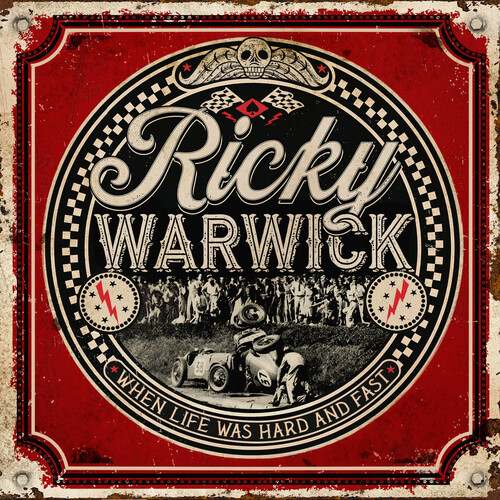Ricky Warwick - When Life Was Hard And Fast