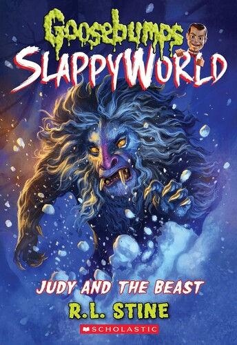 Stine, R L - Judy and the Beast: Goosebumps SlappyWorld