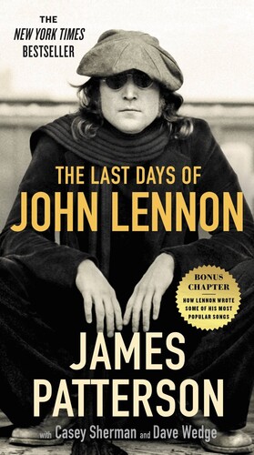 James Patterson  / Sherman,Casey / Wedge,Dave - Last Days Of John Lennon (Msmk)
