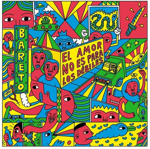 Bareto - El Amor No Es Para Los Debiles (Uk)