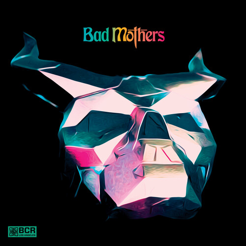 Bad Mothers