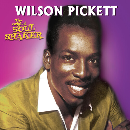 Wilson Pickett - Original Soul Shaker [Digipak]