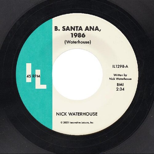 Nick Waterhouse - B. Santa Ana / Pushing Too Hard