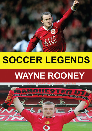 Soccer Legends: Wayne Rooney