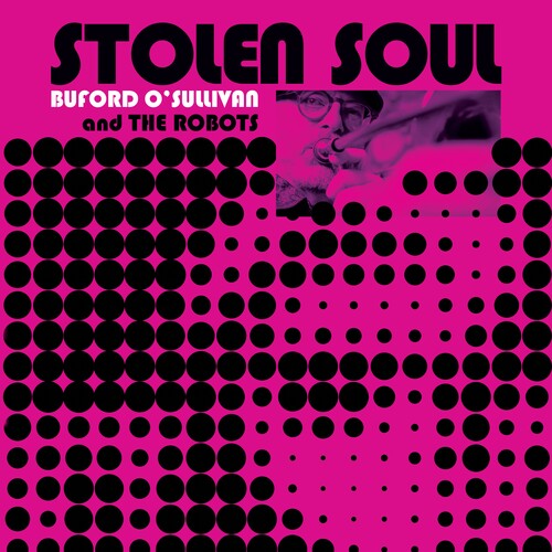 BUFORD O'SULLIVAN - Stolen Soul [Clear Vinyl]