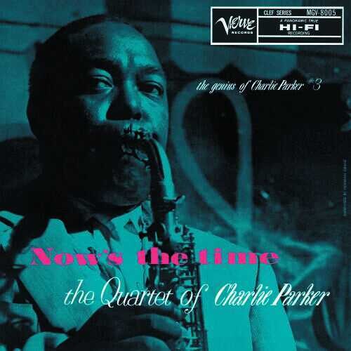 Charlie Parker - Now's The Time: The Genius Of Charlie Parker # 3