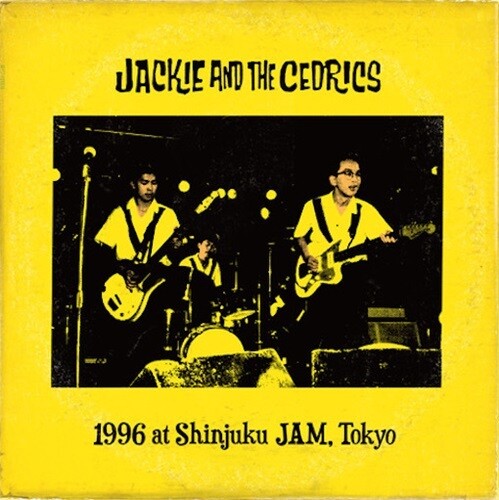 1996 At Shinjuku Jam, Tokyo|Jackie & The Cedrics