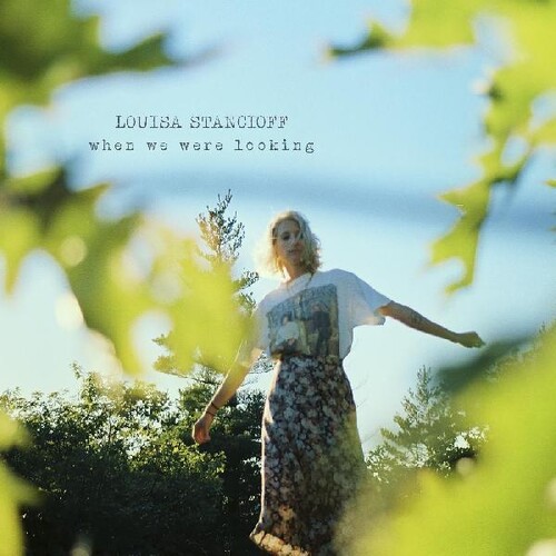 Louisa Stancioff - When We Were Looking (Blue) [Colored Vinyl] (Grn) (Spla)