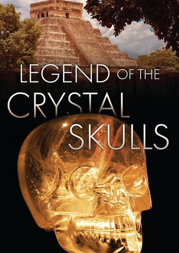 Legend of the Crystal Skulls - Legend Of The Crystal Skulls
