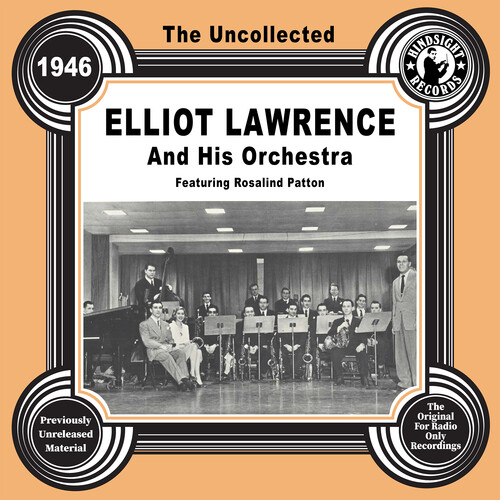 The Uncollected: Elliot Lawrence and His Orchestra - 1946