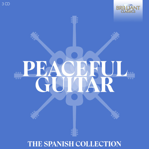 Peaceful Guitar - The Spanish Collection