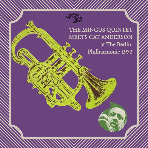 The Mingus Quintet Meets Cat Anderson at The Berlin Philharmonie 1972