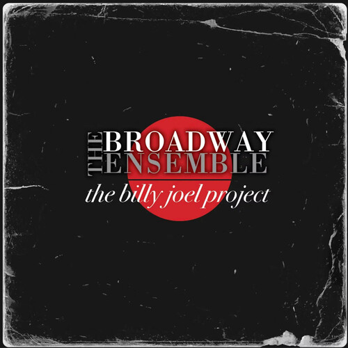Broadway Ensemble - Billy Joel Project vinyl record cover