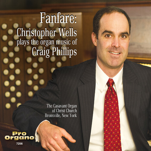 Fanfare: Christopher Wells Plays the Organ Music