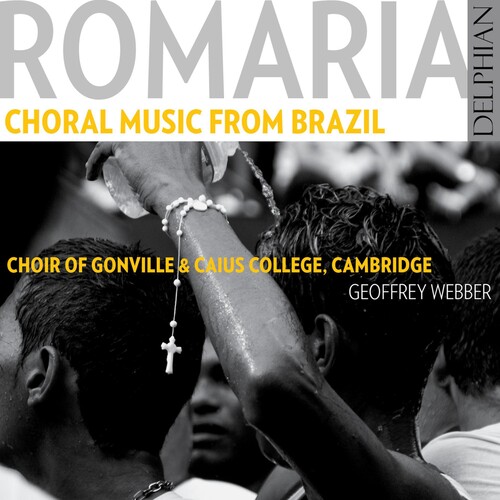Romaria - Choral Music from Brazil