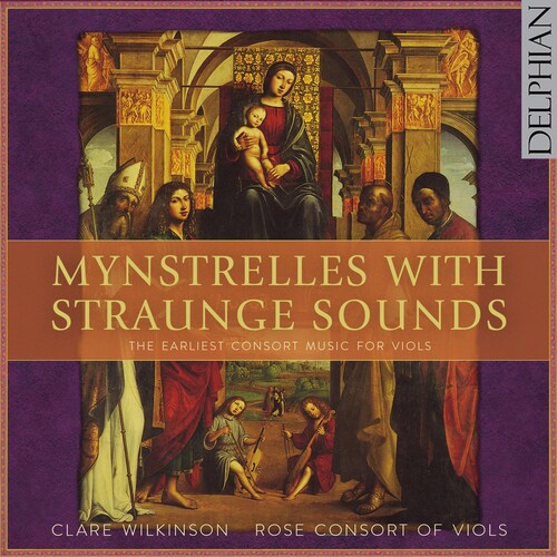Clare Wilkson / Rose Consort Of Viols - Mynstrelles with Straunge Sounds - Earliest vinyl record cover