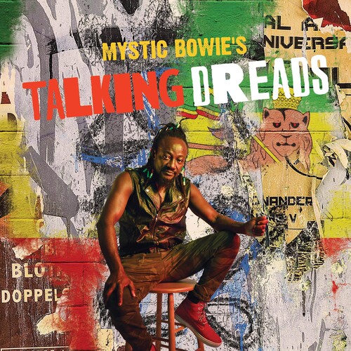 Mystic Bowie's Talking Dreads