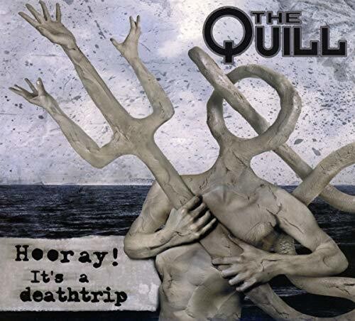 Quill - Hooray It's a Deathtrip