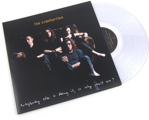 The Cranberries - Everybody Else Is Doing It So Why Can't We [Clear Vinyl]