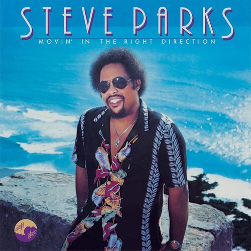 Steve Parks - Movin' In The Right Direction